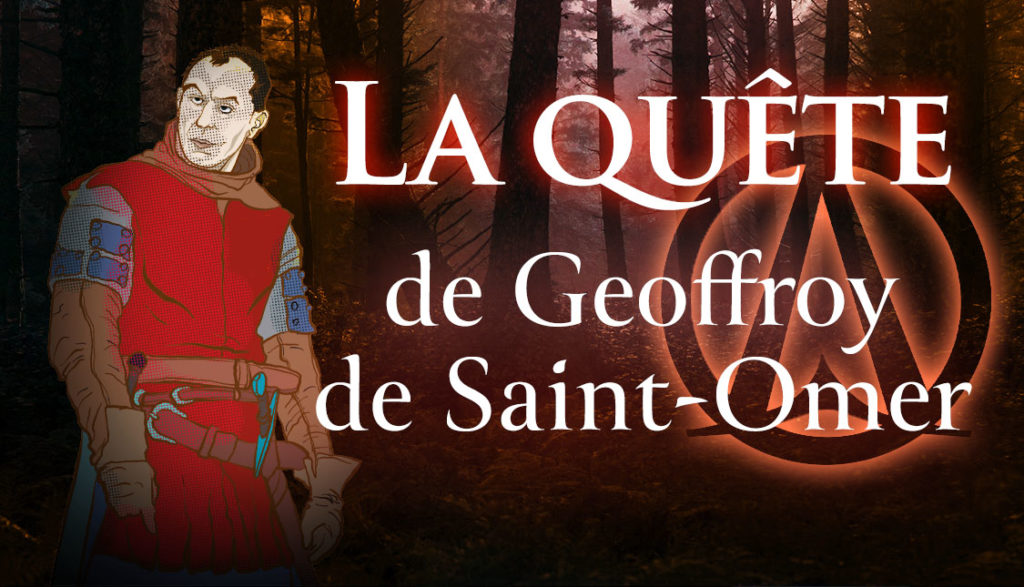 La quête de Geoffroy de Saint-Omer
